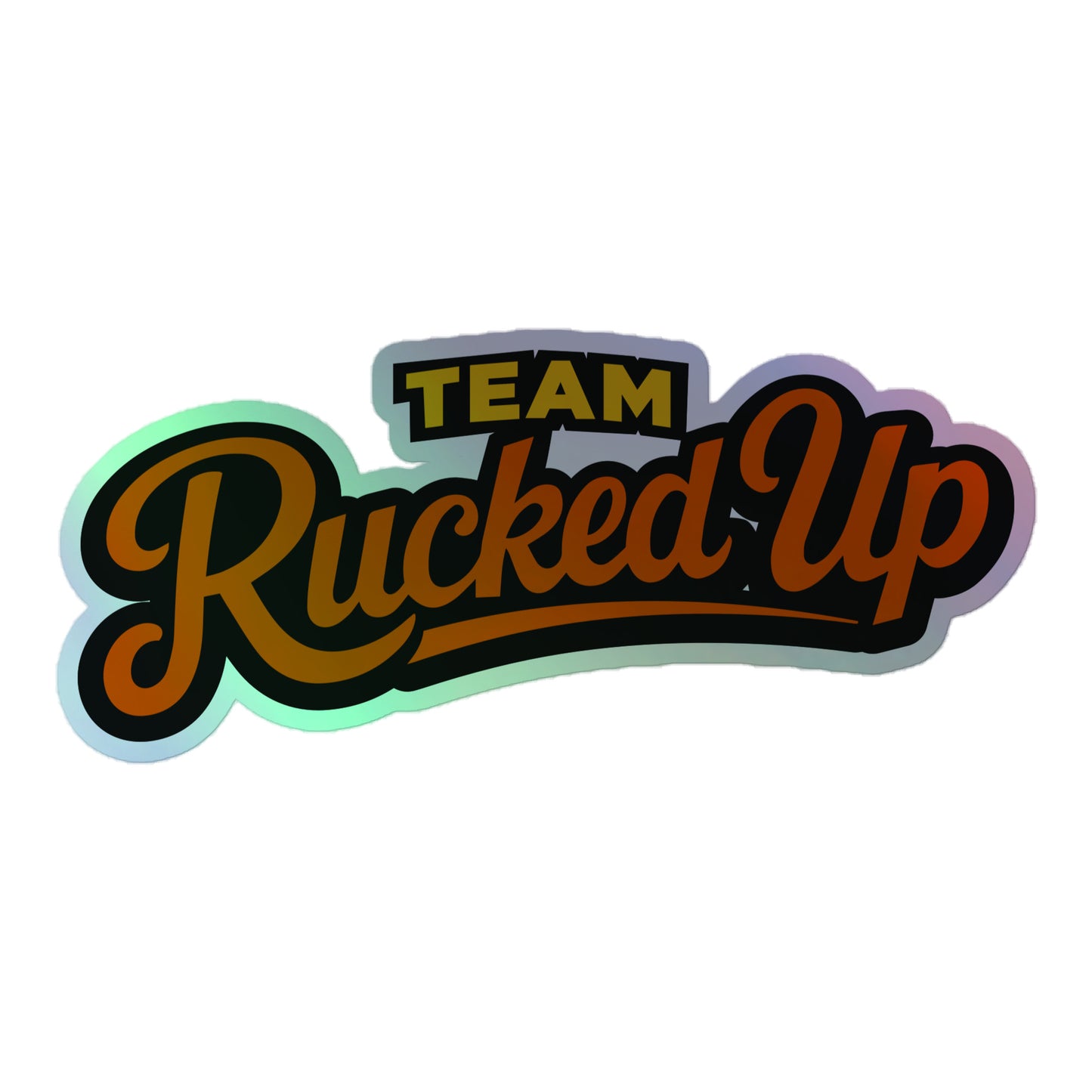 Rucked Up Classic Holographic Sticker